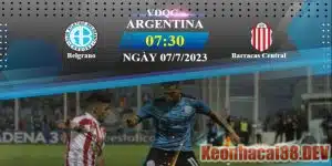 Soi Kèo Belgrano vs Barracas Central 07h30 Ngày 07/07/2023 - VĐQG Argentina